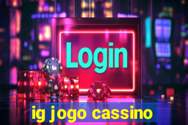 ig jogo cassino